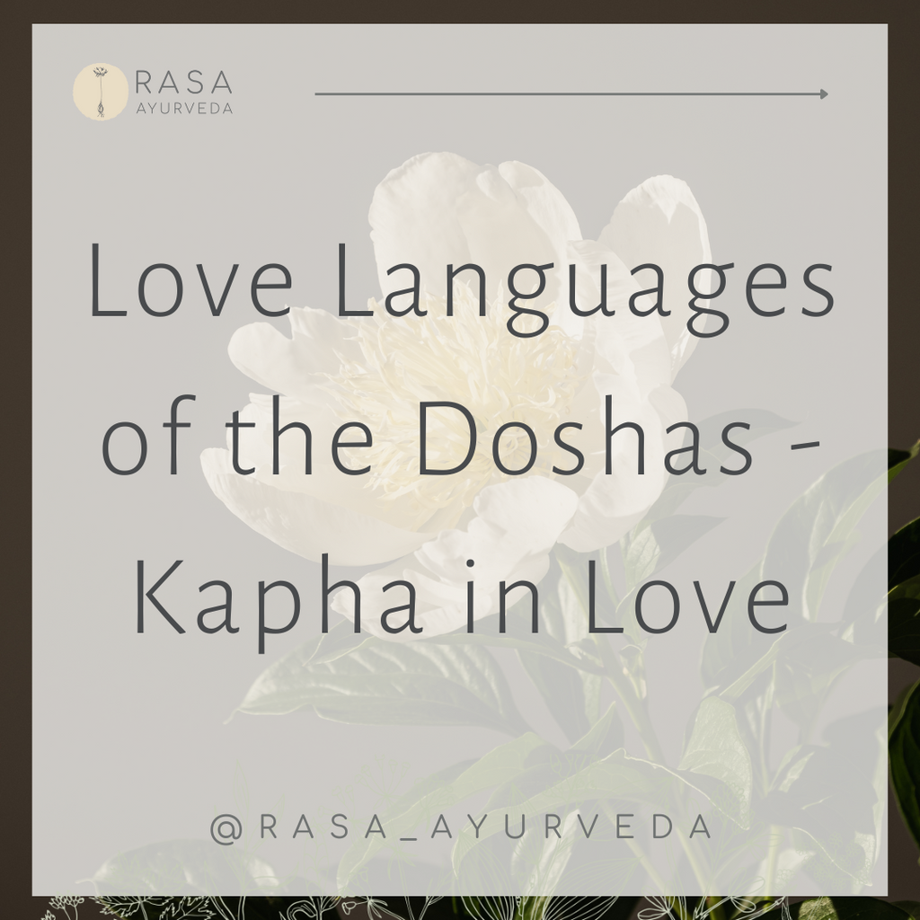 The Love Languages of the Doshas - Kapha