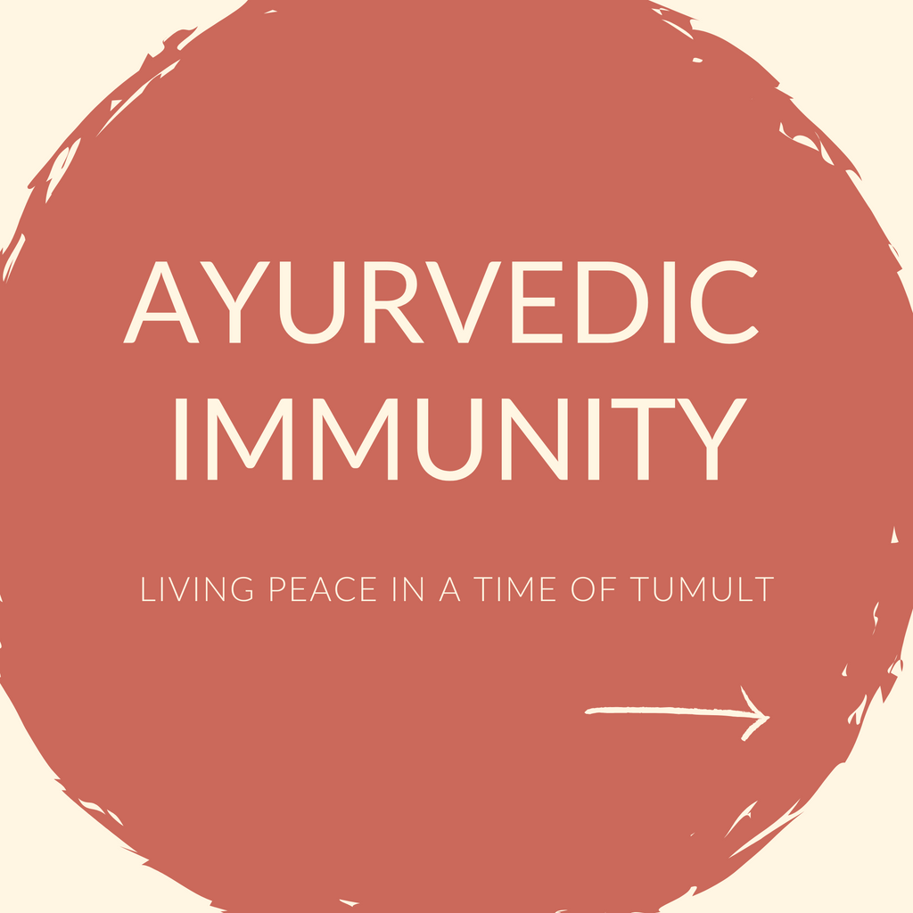 Ayurvedic Immunity - A Response to Covid-19