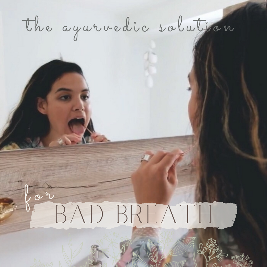 The Ayurvedic Solution to Bad Morning Breath
