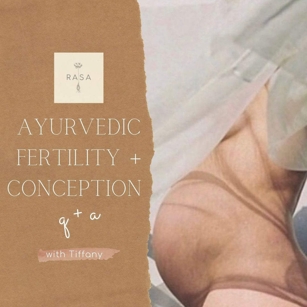 AYURVEDA FOR FERTILITY & CONCEPTION Q+A